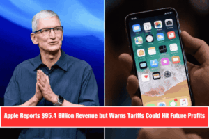Apple Reports $95.4 Billion Revenue but Warns Tariffs Could Hit Future Profits