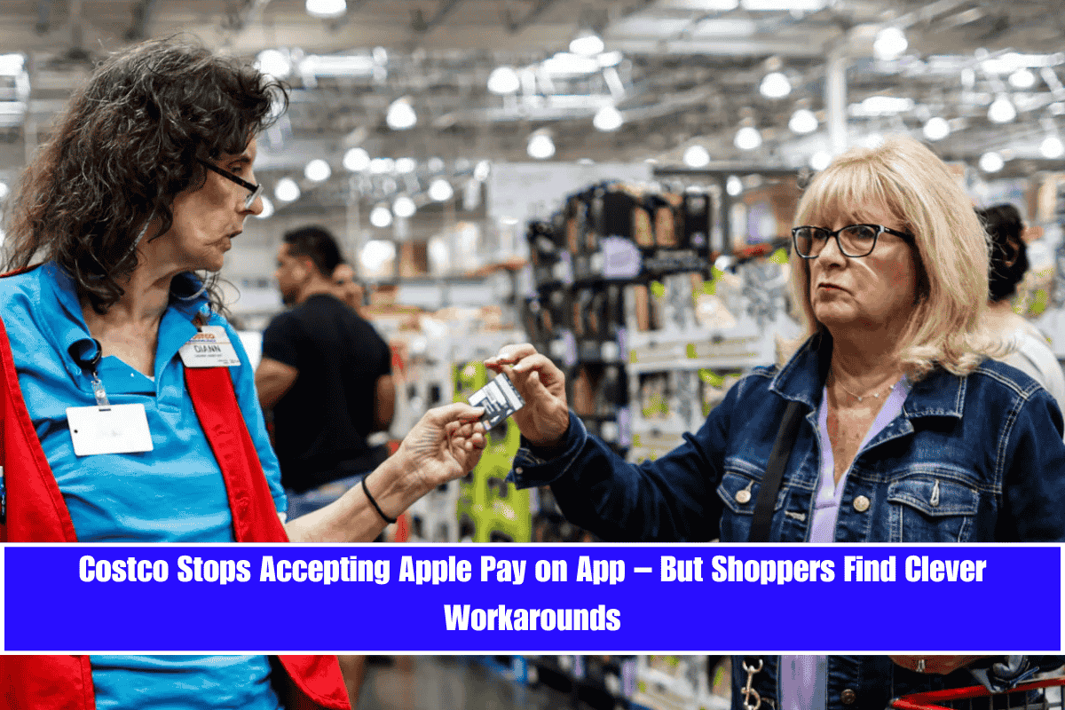 Costco Stops Accepting Apple Pay on App – But Shoppers Find Clever Workarounds