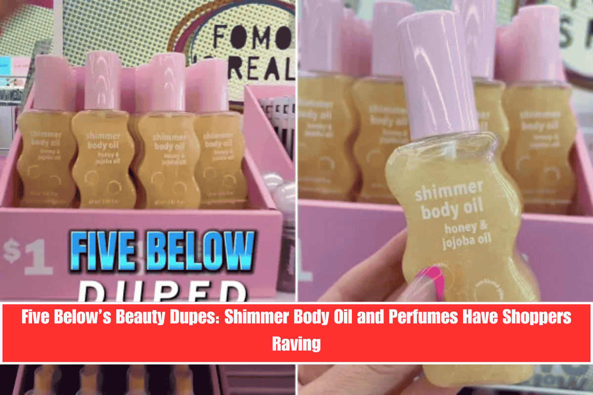 Five Below ’s Beauty Dupes Shimmer Body Oil and Perfumes Have Shoppers Raving