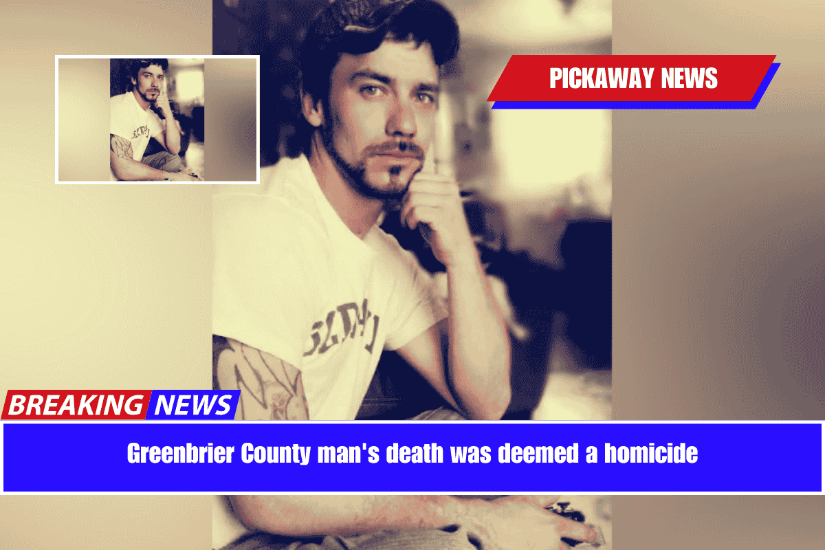 Greenbrier County man's death was deemed a homicide