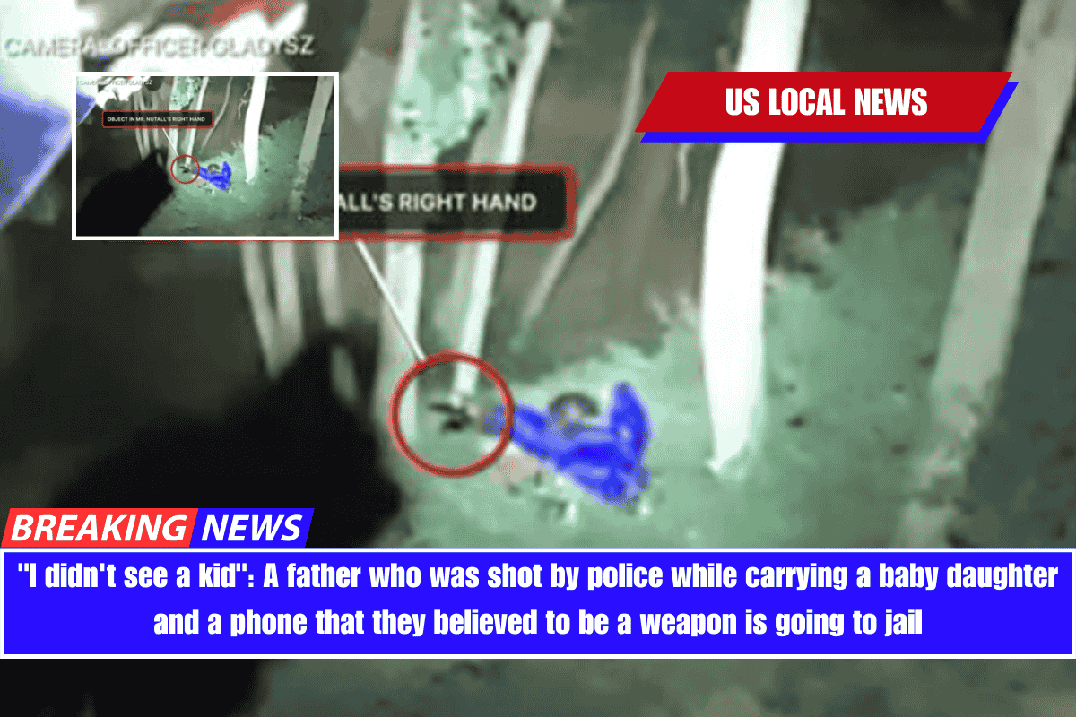 I didn't see a kid A father who was shot by police while carrying a baby daughter and a phone that they believed to be a weapon is going to jail