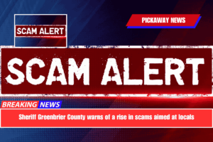 Sheriff Greenbrier County warns of a rise in scams aimed at locals
