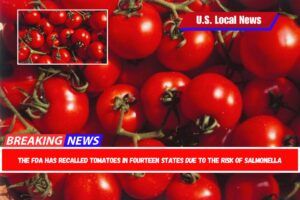 The FDA has recalled tomatoes in fourteen states due to the risk of salmonella