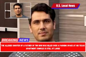 The alleged shooter of a father of two who was killed over a parking space at his Texas apartment complex is still at large