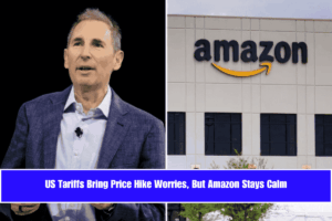 US Tariffs Bring Price Hike Worries, But Amazon Stays Calm