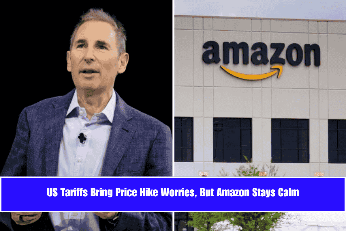 US Tariffs Bring Price Hike Worries, But Amazon Stays Calm