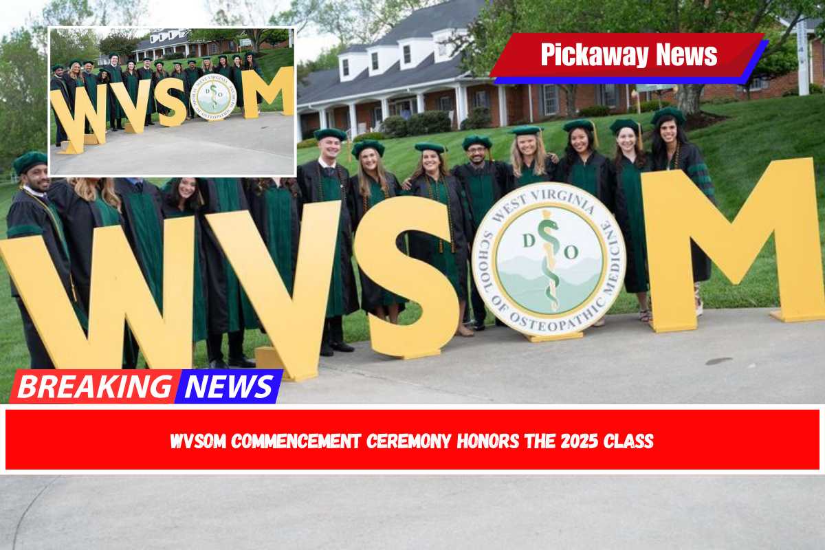 WVSOM Commencement Ceremony honors the 2025 Class